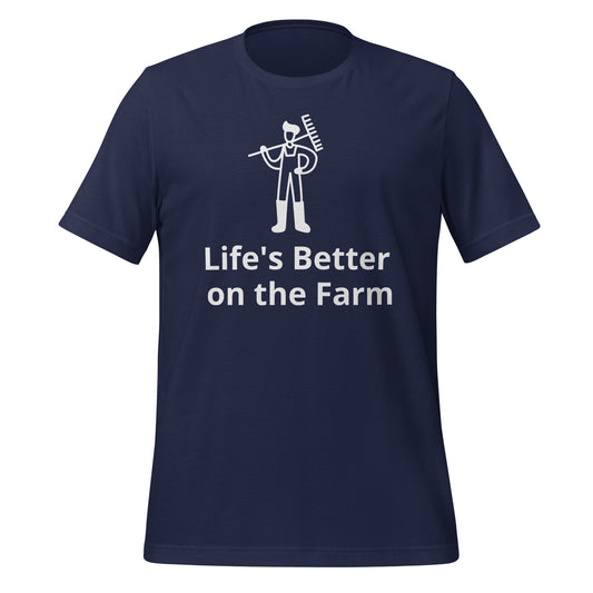 Life's Better on the Farm T-Shirt