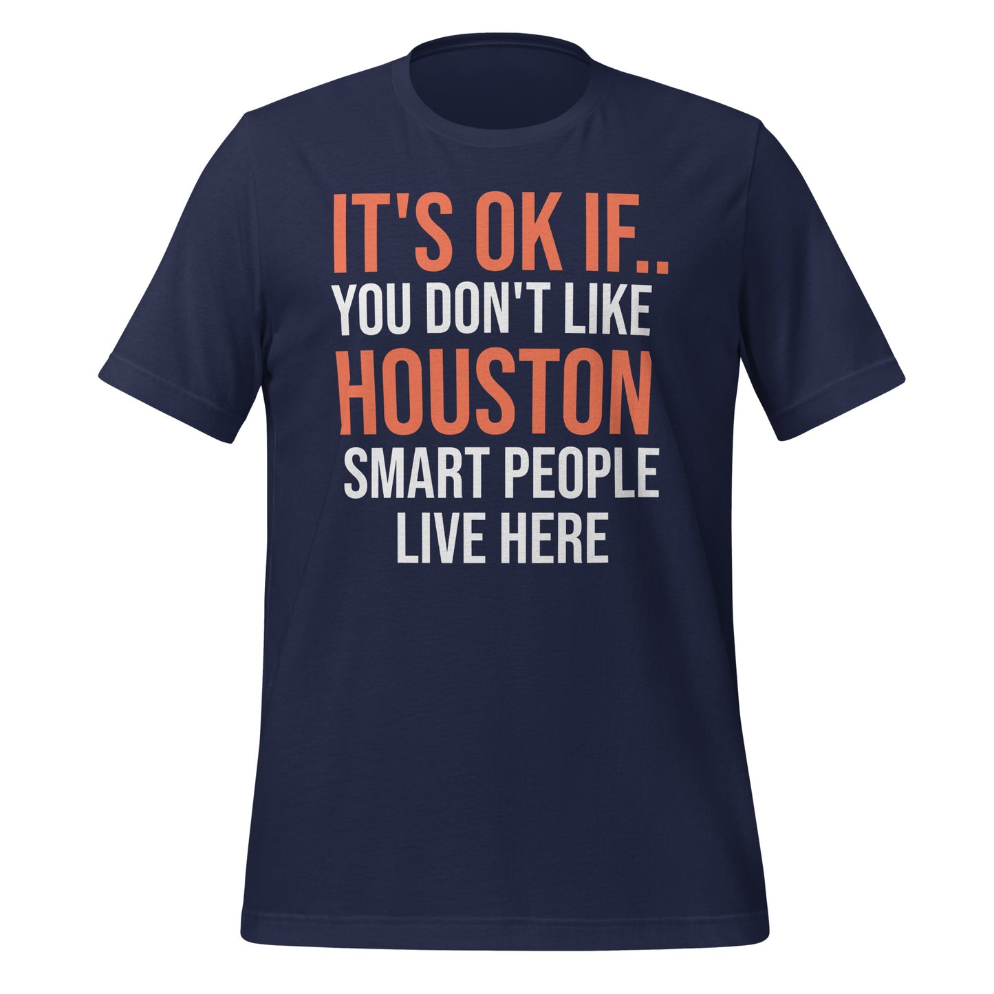 Smart People Live in Houston T-Shirt - Texy Pride