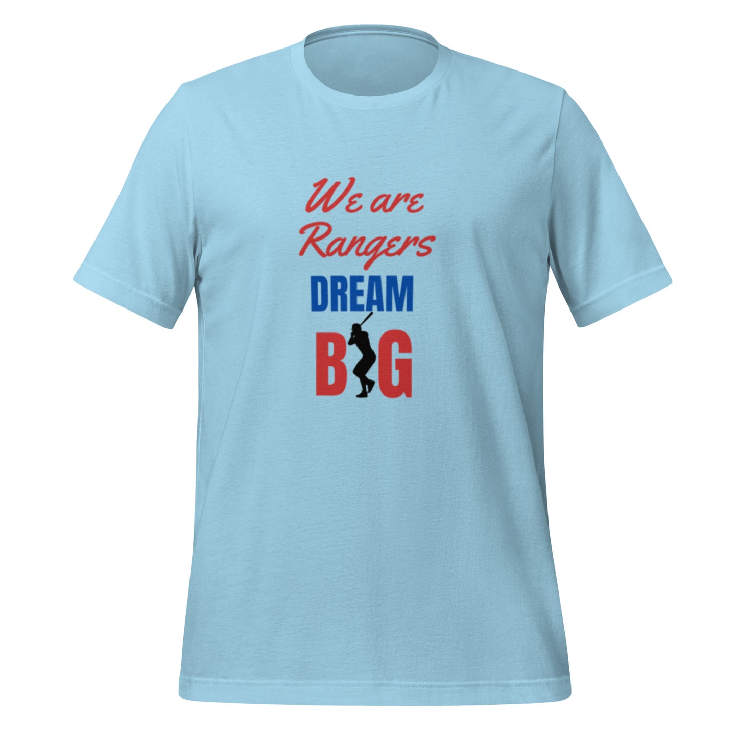 We Are Rangers Dream Big T-Shirt