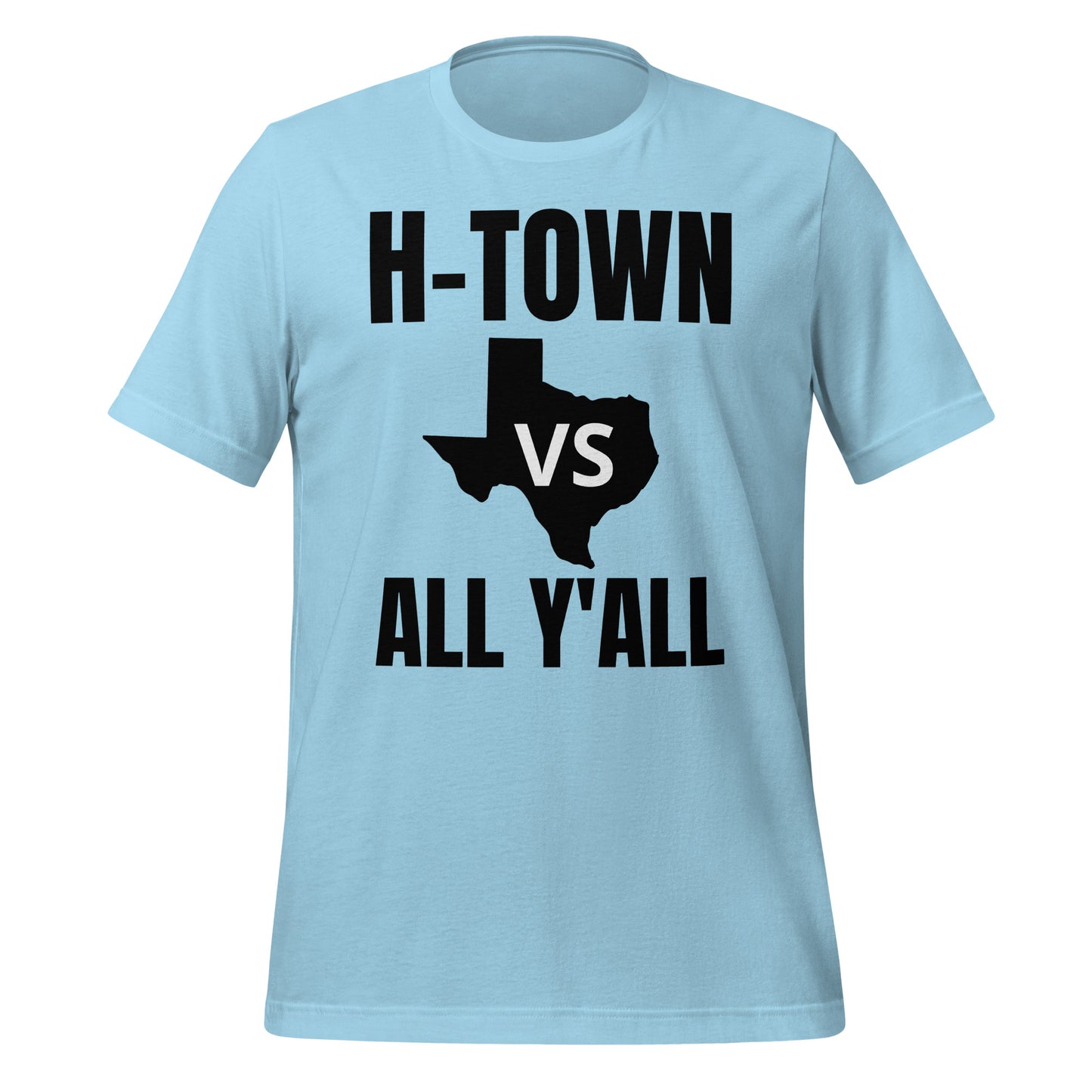 H - Town Vs All Y'All T-Shirt - Texy Pride