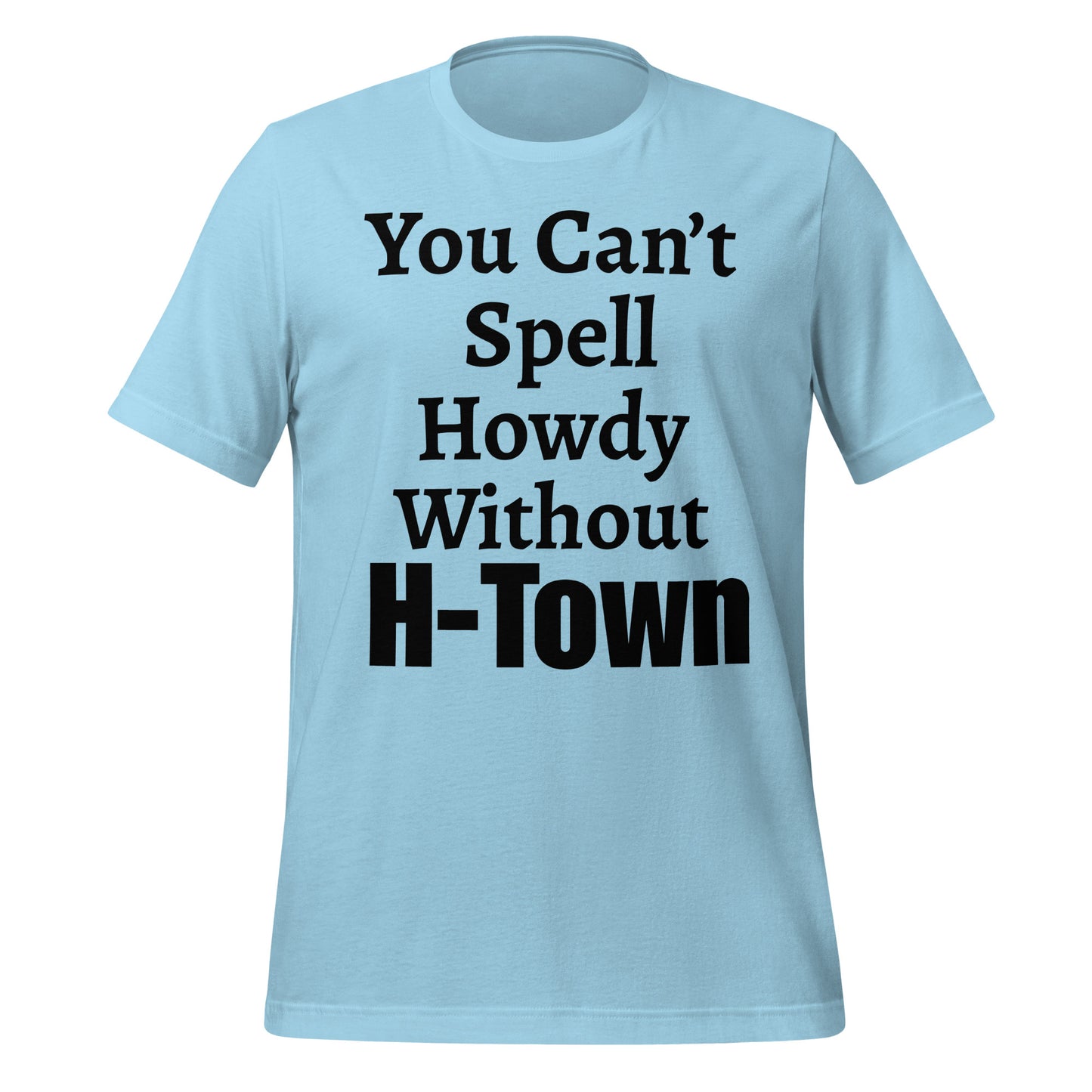 H - Town Howdy T-Shirt - Texy Pride