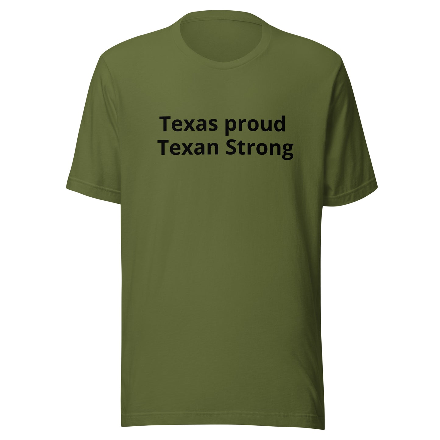 Texas Proud - Texan Strong  T-Shirt