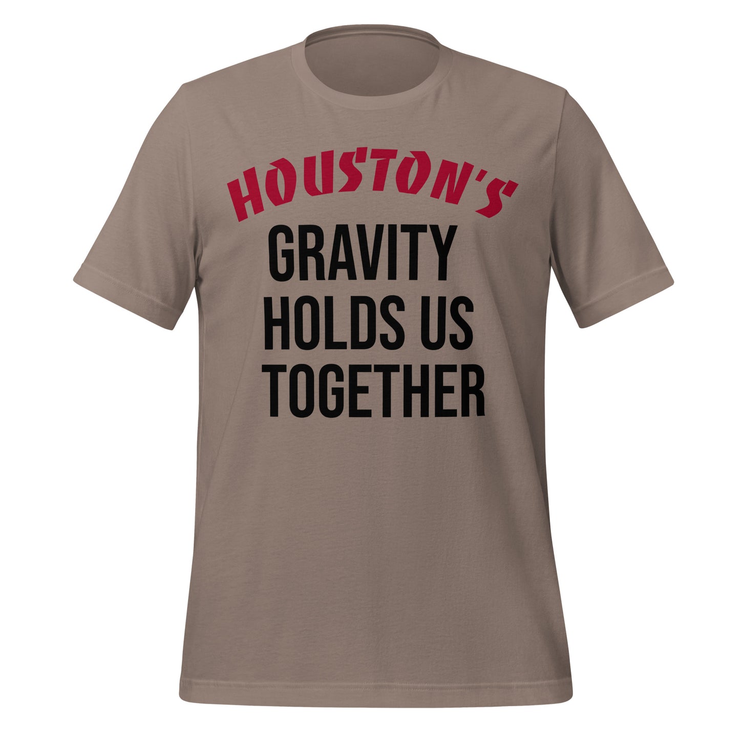 Houston's Gravity Holds Us Together T-Shirt - Texy Pride