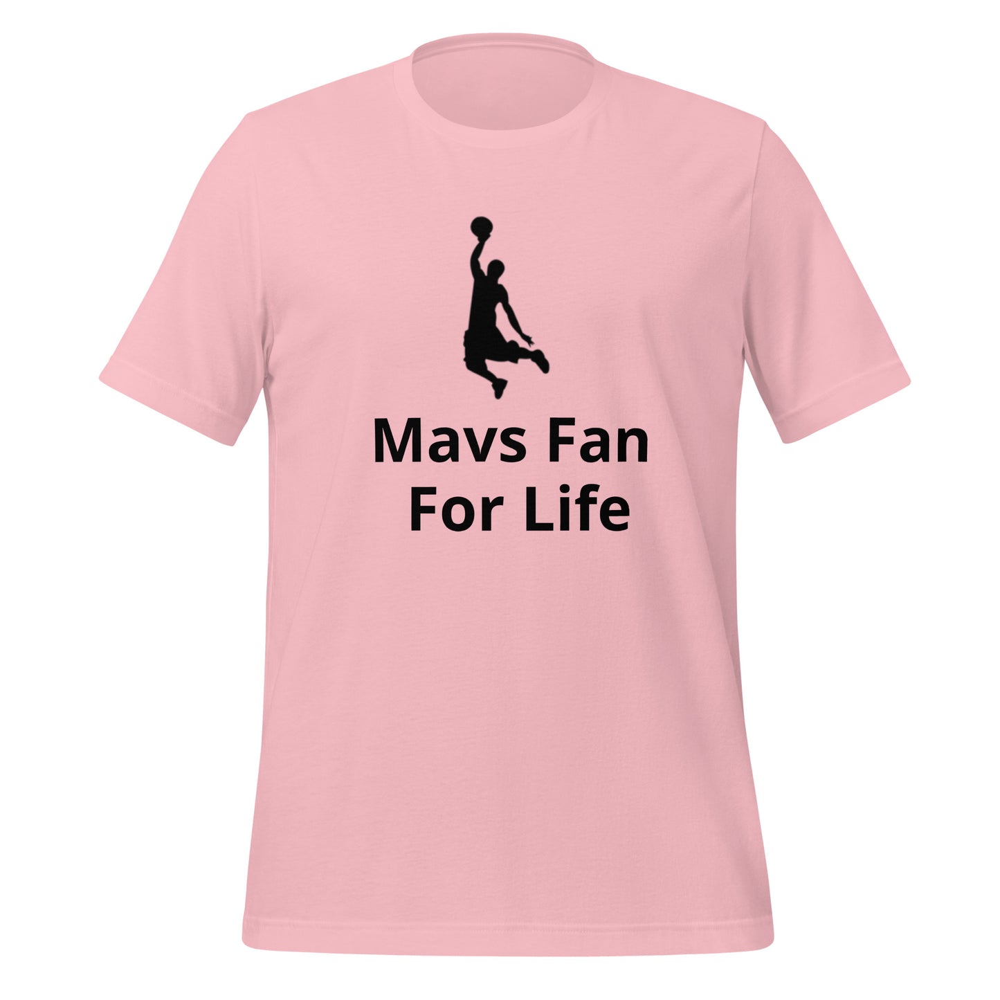 Mavs Fan For Life T-Shirt