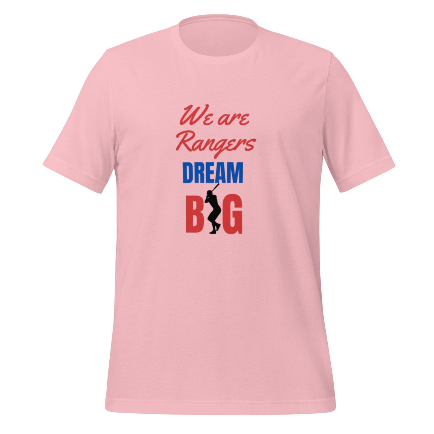 We Are Rangers Dream Big T-Shirt