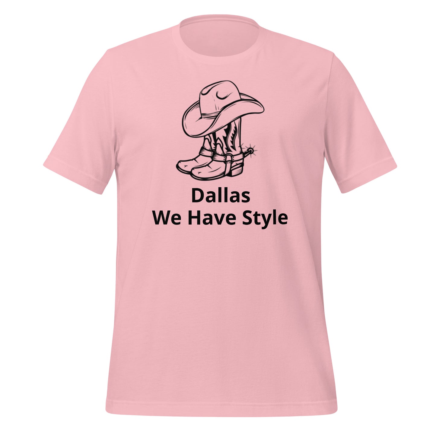 Dallas We Have Style T-Shirt