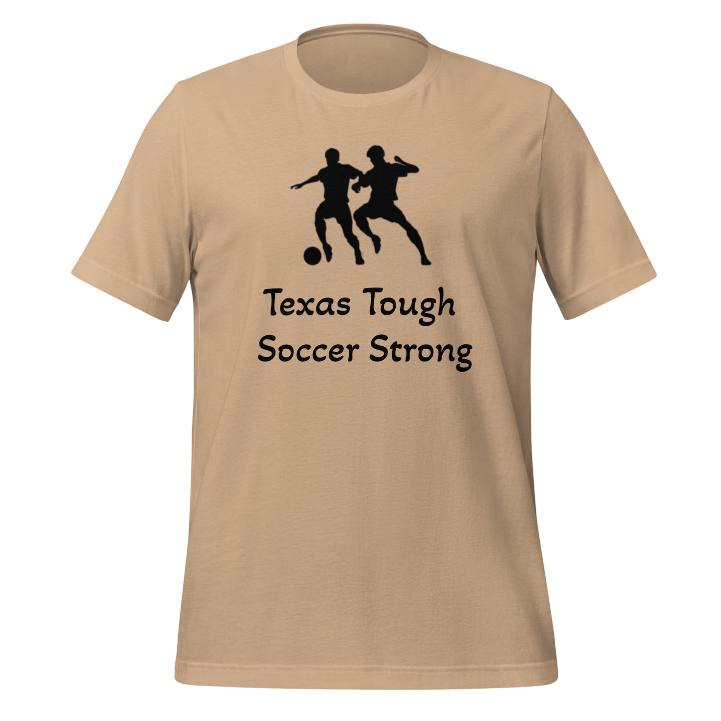 Texas Tough Soccer Strong T-Shirt