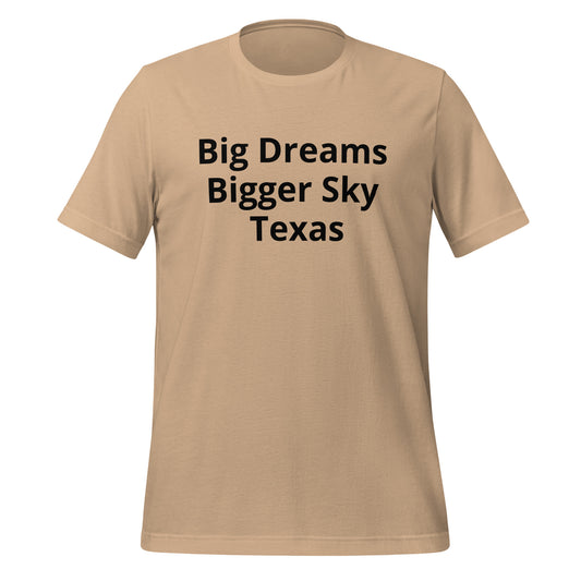 Big Dreams Bigger Sky Texas T-Shirt