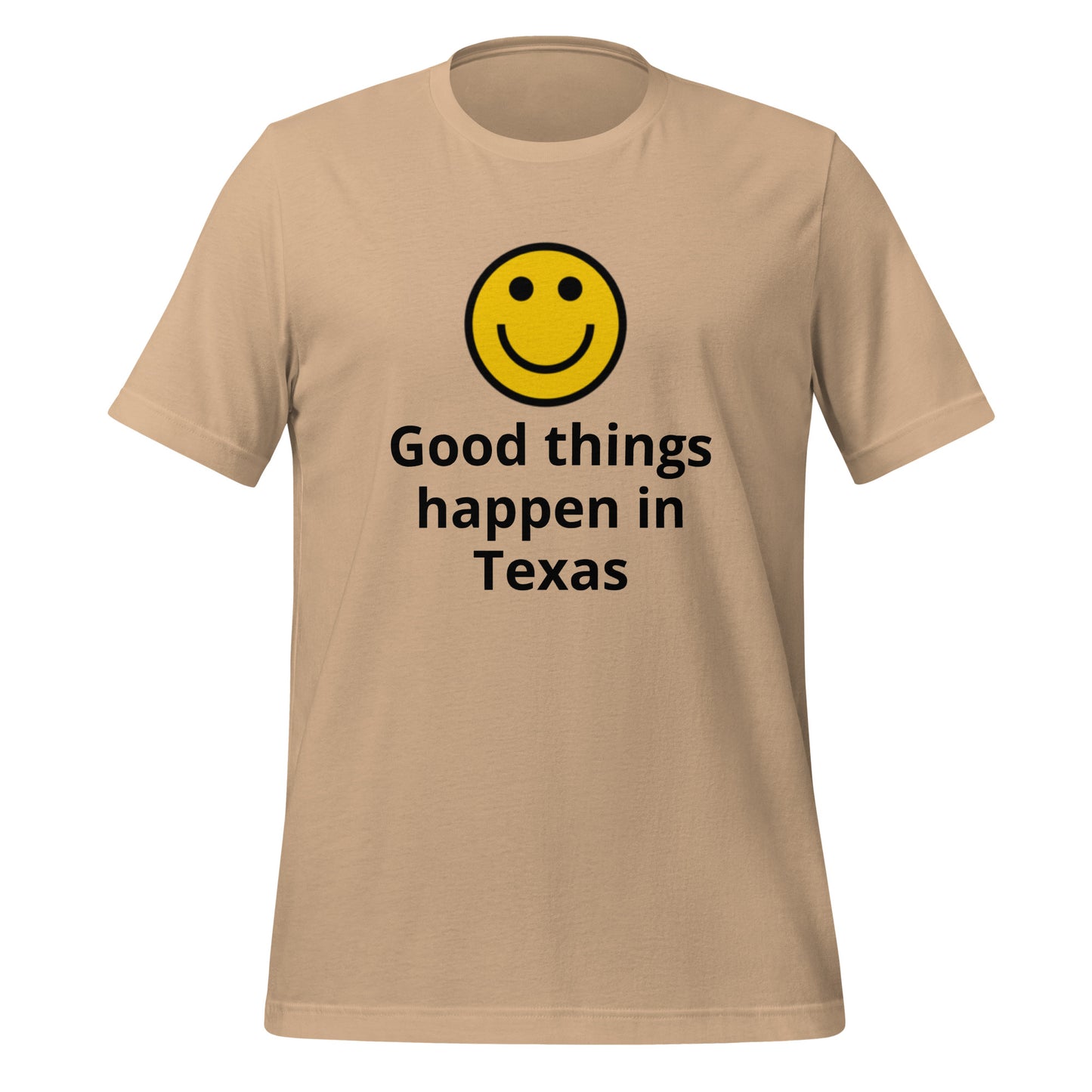 Good things happen in Texas T-Shirt