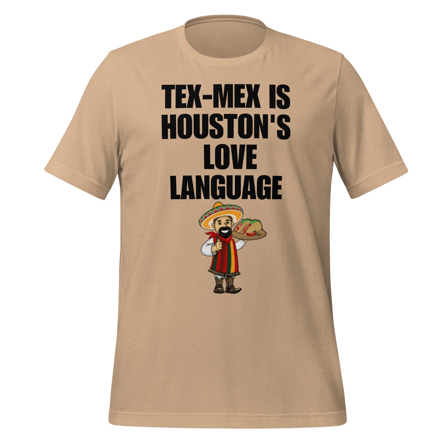 Tex - Mex Is Houston's Love Language T-Shirt - Texy Pride