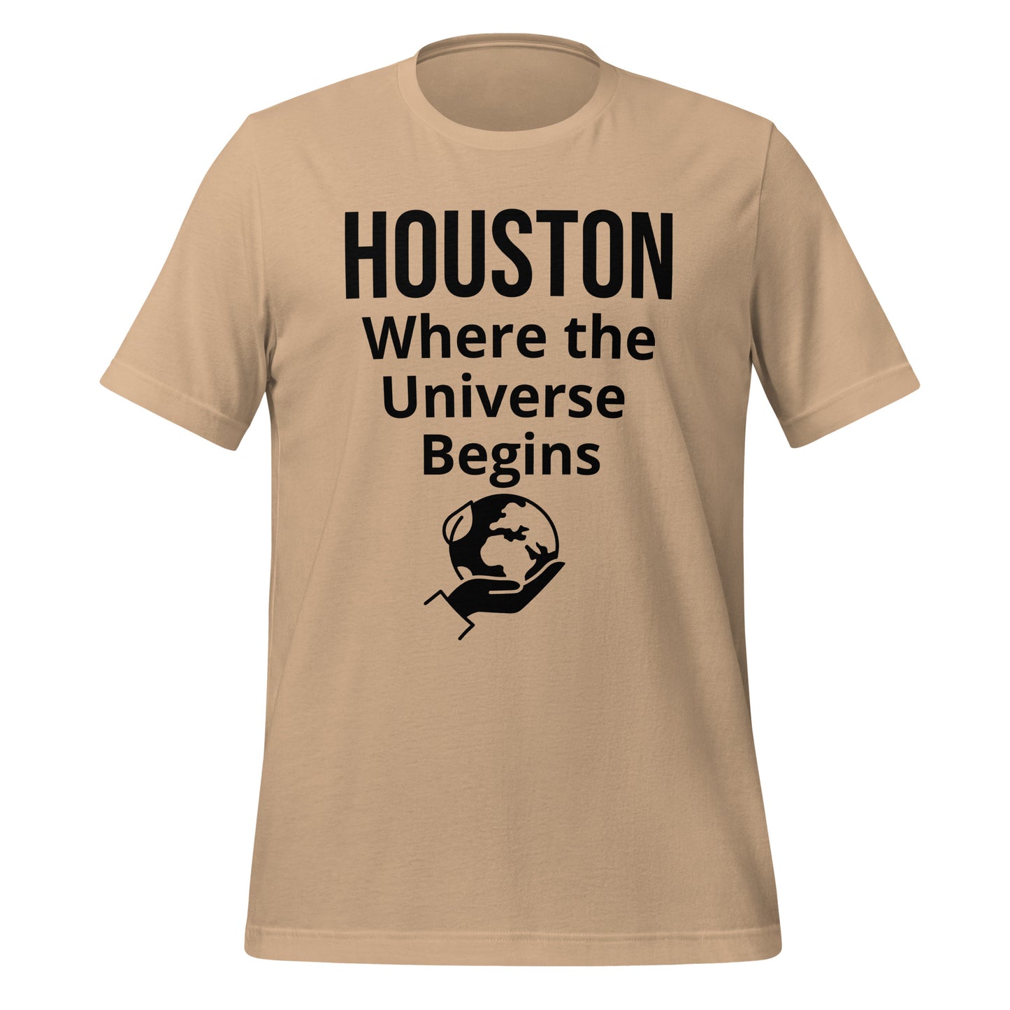 The Universe Begins in Houston T-Shirt - Texy Pride