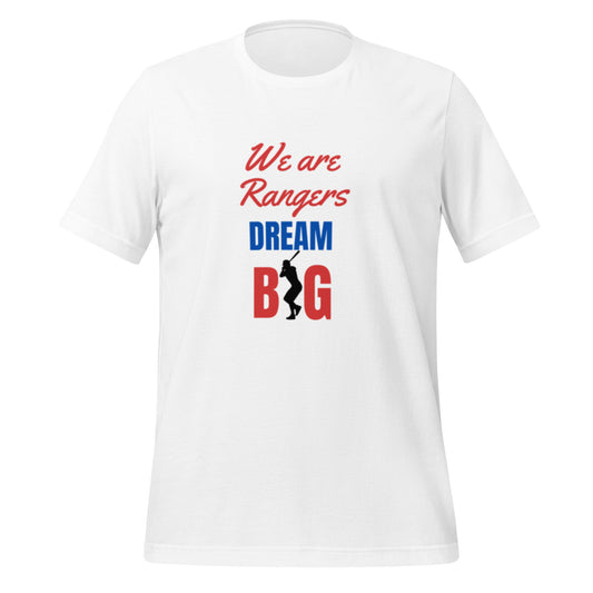 We Are Rangers Dream Big T-Shirt