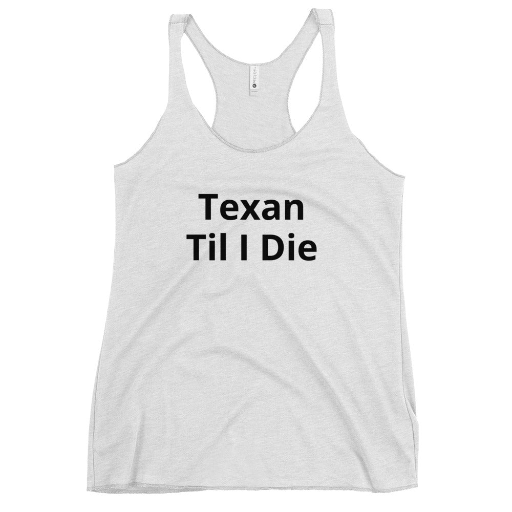 Texan Till I Die Women's Tank Top