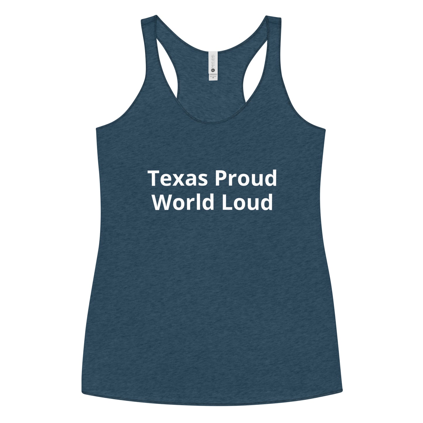 Texas Proud - World Loud Women's Tank Top